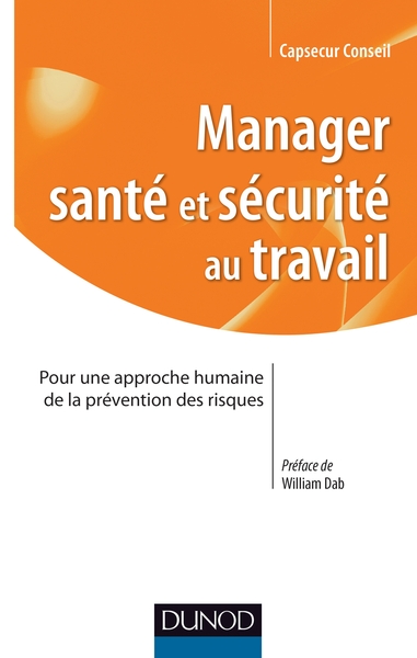 Image de Manager santé et sécurité au Travail - Pour une approche humaine de la prévention des risques