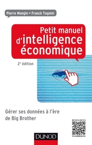 Picture of Petit manuel d'intelligence économique 2ed - Gérer ses données à l'ère de Big Brother
