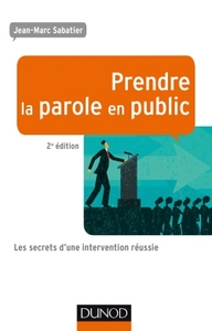 Picture of Prendre la parole en public - 2e éd - Les secrets d'une intervention réussie