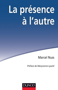 Image de La présence à l'autre. Accompagner les personnes en situation de grande dépendance