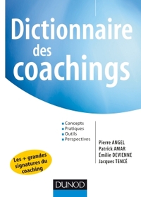 Image de Dictionnaire des coachings - Concepts, pratiques, outils, perspectives