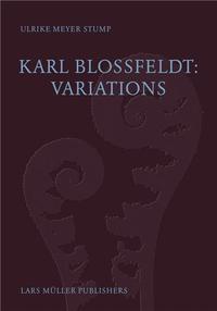 Image de Karl Blossfeldt Variations /anglais