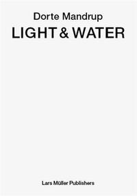 Picture of Dorte Mandrup Light & Water /anglais