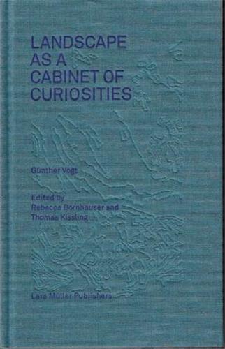 Picture of Gunther Vogt Landscape as a Cabinet of Curiosity /anglais