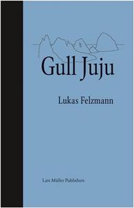 Image de Lukas Felzmann Gull Juju /anglais
