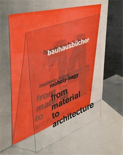Picture of LAszlO Moholy-Nagy From Material to Architecture (BauhausbUcher 14) /anglais