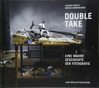 Picture of Double Take Eine Wahre Geschichte der Fotografie /allemand