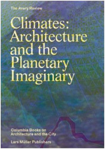 Image de Climates: Architecture and the planetary Imaginary /anglais