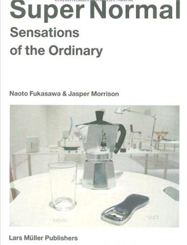 Picture of Jasper Morrison & Naoto Fukasawa Super Normal /anglais