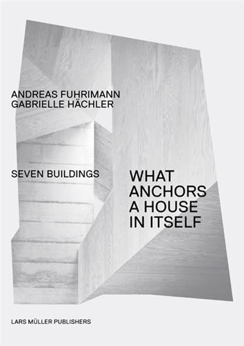 Picture of What Anchors A House in Itself /anglais