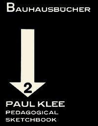 Picture of Paul Klee Pedagogical Sketchbook (Bauhausbucher 2, 1925) /anglais