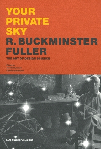 Picture of Buckminster Fuller Your Private Sky (New edition) /anglais