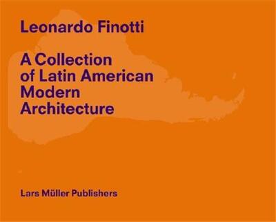 Picture of Leonardo Finotti A Collection of Latin American Modern Architecture vol.2 /anglais