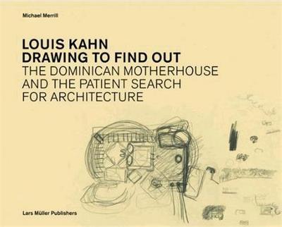Picture of Louis Kahn: Drawing to Find Out /anglais