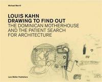 Picture of Louis Kahn: Drawing to Find Out /anglais