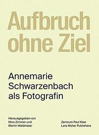Image de Annemarie Schwarzenbach  Aufbruch ohne Ziel /allemand