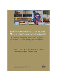 Image de ECONOMIC INNOVATION OF TRANSNATIONAL MIGRANTS AND REFUGEES IN ADDIS ABABA
