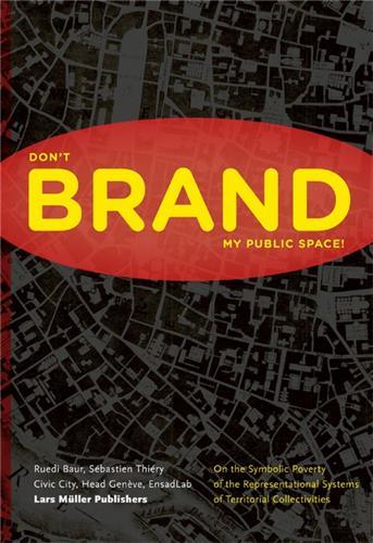 Picture of Please Don't Brand My Public Space /anglais