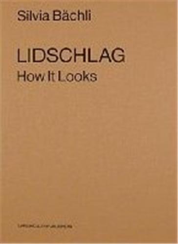 Picture of Silvia Bachli Lidschlag How It Looks (Paperback) /anglais/allemand