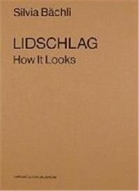 Picture of Silvia Bachli Lidschlag How It Looks (Paperback) /anglais/allemand