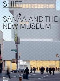 Image de Sanaa Architects and the New Museum - Shift /anglais