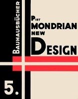 Picture of Piet Mondrian New Design (Bauhausbucher 5, 1925) /anglais