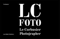 Image de Le Corbusier Secret Photographer /anglais