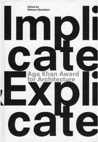 Picture of Aga Khan Award for Architecture 2010 Implicate & Explicate /anglais