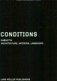 Image de Snoehetta - Conditions: Architecture, Interior, Landscape /anglais