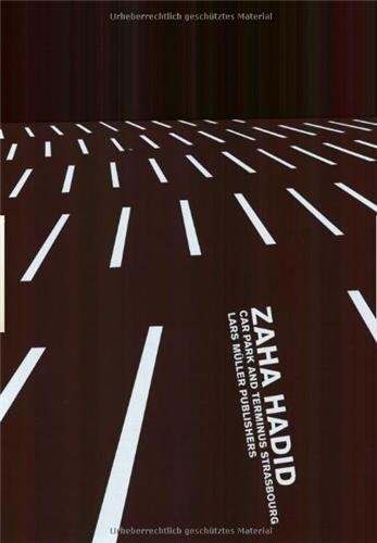 Picture of Zaha Hadid Car Park and Terminus Strasbourg /franCais/anglais/allemand