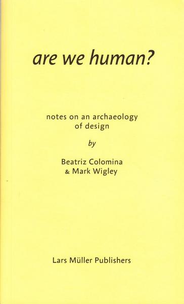 Picture of Are We human? The Archeology of Design /anglais