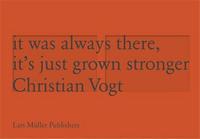 Image de Christian Vogt It was always been there it s just grown stronger /anglais