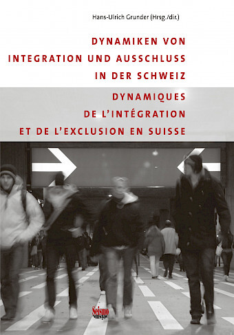 Picture of Dynamiques de l'intégration et de l'exclusion en Suisse