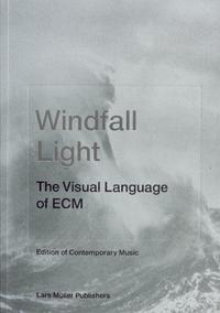 Picture of Windfall Light The Visual Language of ECM /anglais