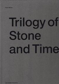 Picture of Klaus Merkel Trilogy of Stone and Time /anglais