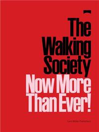 Image de The Walking Society Now More Than Ever ! /anglais