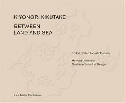 Picture of Kiyonori Kikutake Between Land and Sea /anglais