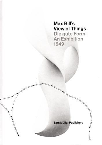 Picture of Max Bill's View of Things /anglais