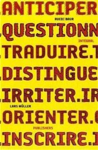 Picture of Ruedi Baur Integral Anticiper Questionner /franCais