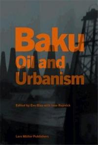 Picture of Baku: Oil and Urbanism /anglais