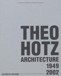 Image de Theo Hotz Architecture 1949-2002 /anglais/allemand