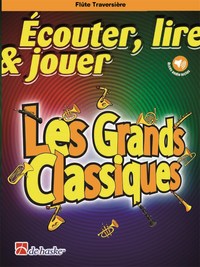 Image de ECOUTER, LIRE & JOUER - LES GRANDS CLASSIQUES - FLUTE TRAVERSIERE  + ENREGISTREMENT(S) EN LIGNE