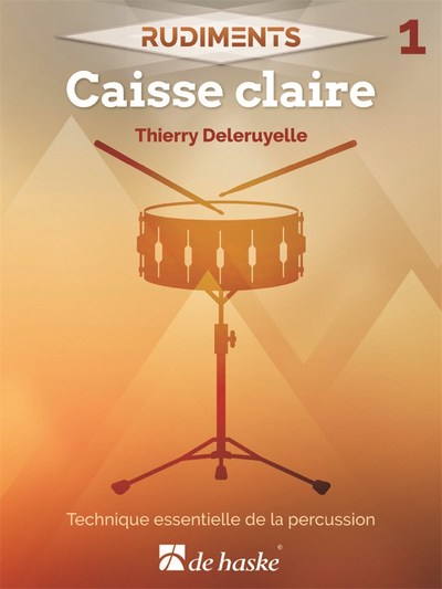 Picture of THIERRY DELERUYELLE : RUDIMENTS 1 - CAISSE CLAIRE - TECHNIQUE ESSENTIELLE DE LA PERCUSSION