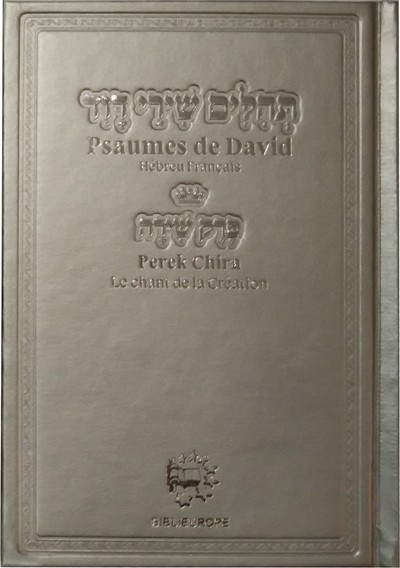 Picture of PSAUMES DE DAVID  Hébreu Français AVEC PEREK CHIRA (le chant de la création)