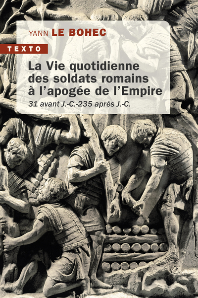 Picture of La vie quotidienne des soldats romains à l'apogée de l'Empire