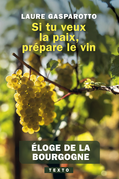 Image de Si tu veux la paix, prépare le vin