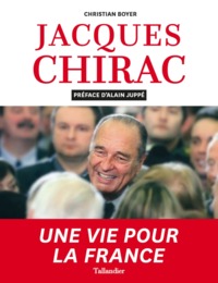 Picture of Jacques Chirac une vie pour la France