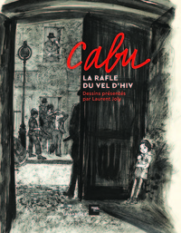 Image de Cabu, la rafle du Vel d'Hiv