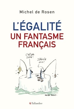 Picture of L'égalité, un fantasme français