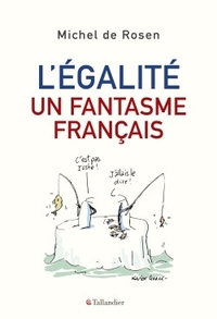Picture of L'égalité, un fantasme français